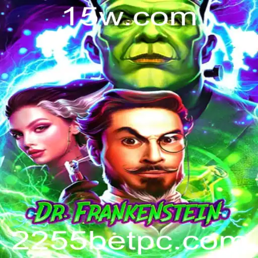 Descubra o Fascinante Mundo de 'DrFrankenstein' e a Palavra-Chave '2255 Bet'