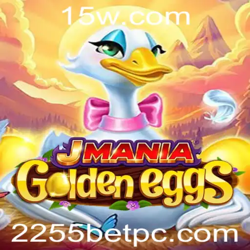 JManiaGoldenEggs: Descubra o Fascinante Mundo de 2255 Bet