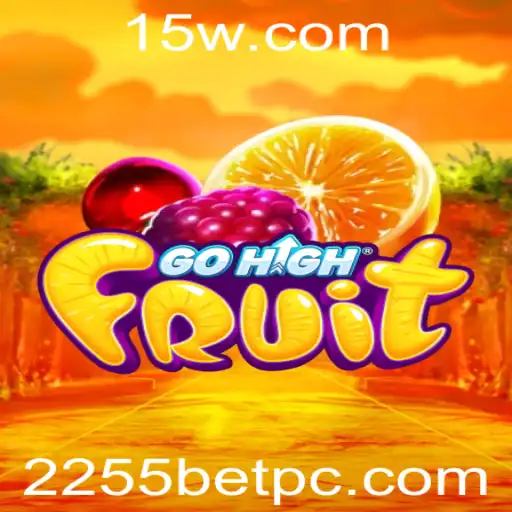 Descubra o Fascinante Mundo do GoHighFruit e a Estratégia '2255 Bet'