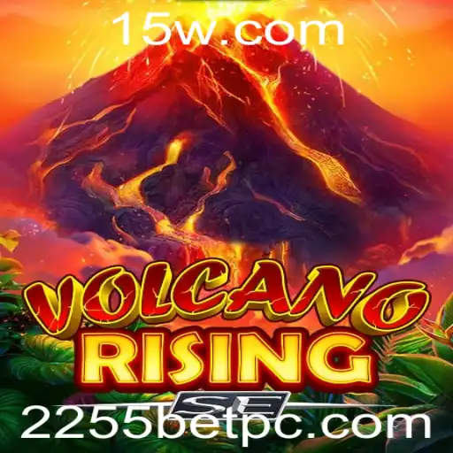 Descubra as Aventuras de 'VolcanoRisingSE' e Domine a Arte da Aposta '2255 bet'