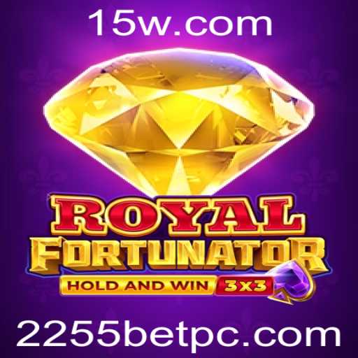 Explorando Royalfort: Um Guia Completo para o Jogo e a Estratégia de 2255 Bet